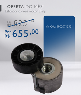 Esticador correia motor Daily